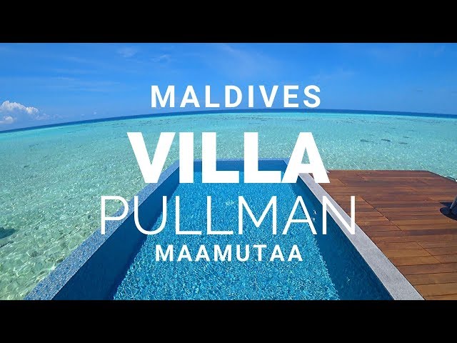 MALDIVES LUXURY RESORT Over The Water Villa Review : PULLMAN MAAMUTAA