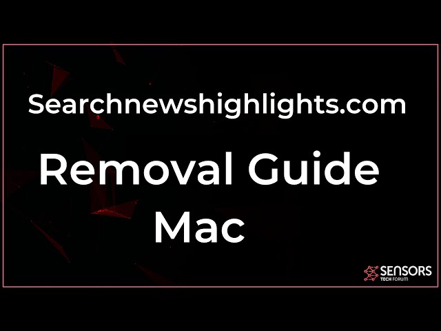 Searchnewshighlights.com Mac Removal [+ Free Browser Fix Guide]