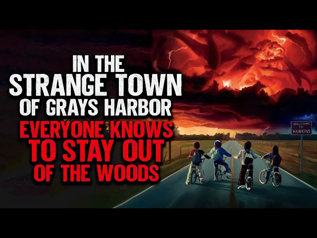 "In The Strange Town of Grays Harbor, Everyone Knows To Stay Out Of The Woods" | Creepypasta
