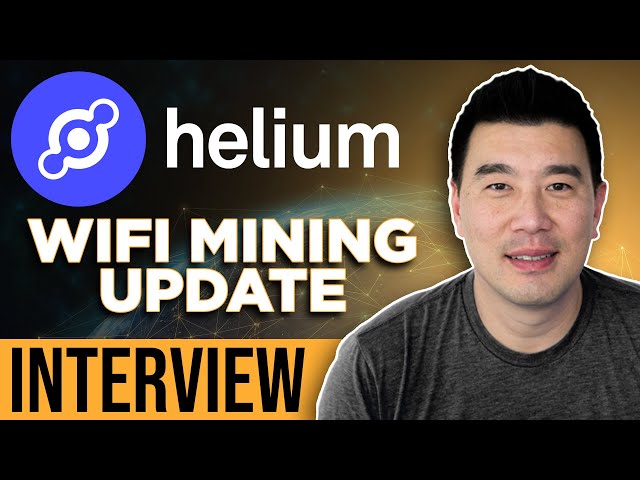 Helium interview | WiFi Blockchain Mining Update