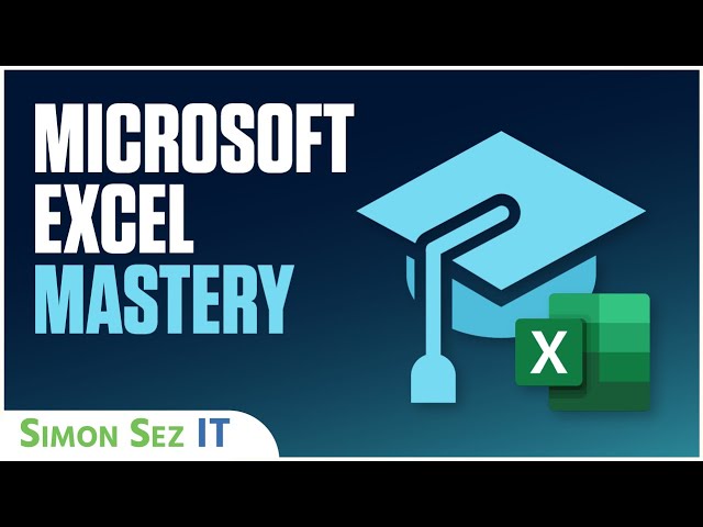 Microsoft Excel Mastery Unleashed: Exclusive Training from Simon Sez IT