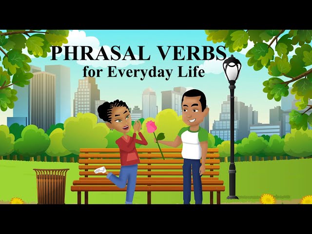 English Phrasal Verbs for Everyday Life