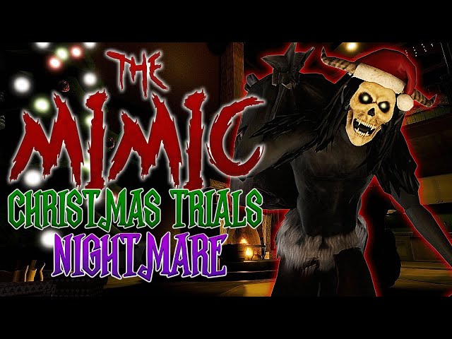 ROBLOX - The Mimic - Christmas Trials Nightmare - Full Walkthrough