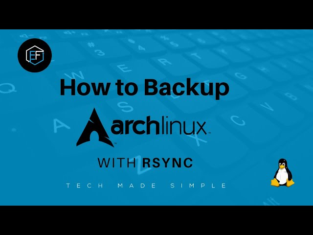 Arch Linux Maintenance: how to backup with Rsync from the Terminal