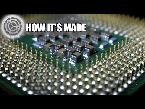 HOW IT'S MADE: CPU