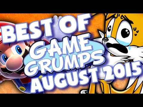 BEST OF Game Grumps - Aug. 2015