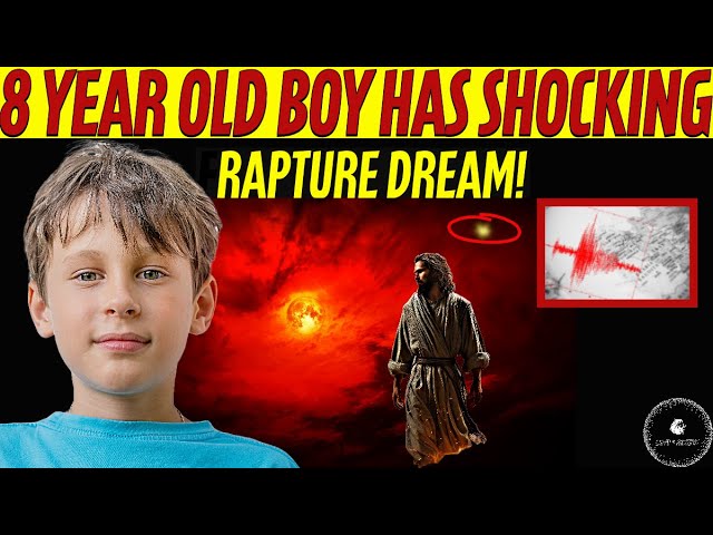 Rapture Dream 8 Year Old Boy Has Shocking Experience ! He Shares POWERFUL DETAILS #jesus