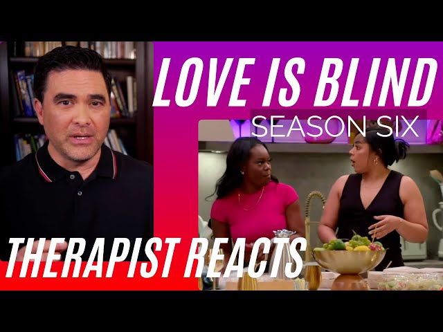 Love Is Blind - Effing Scumbag - Season 6 #8 - Therapist Reacts