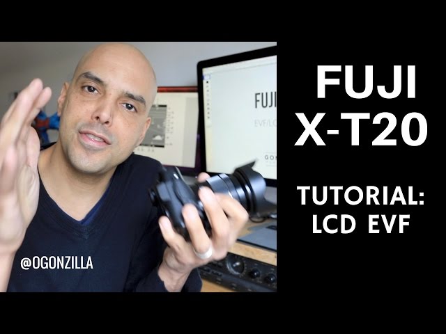 Fuji X-T20 Tutorial Top 6 EVF LCD Hints