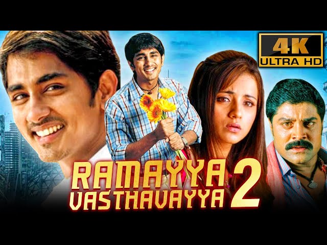 Ramayya Vasthavayya 2 (4K) - South Superhit Romantic Comedy Film | Siddharth, Trisha, Srihari