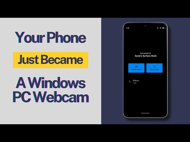 New Feature - How to Turn your Phone Into a Webcam on Windows 11