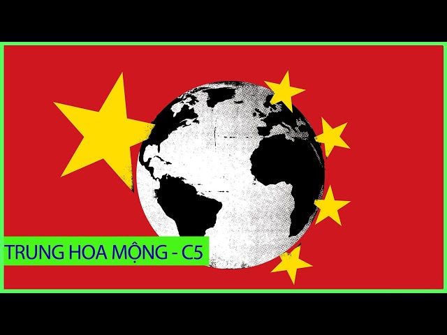 UNBOXING FILE | Giấc mộng Trung Hoa - Chương 5: Chiến lược lướn đòi hỏi tư duy chiến lược