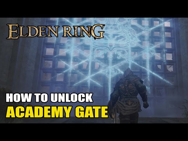 Elden Ring - How to Open Academy Gate (Raya Lucaria Gate)