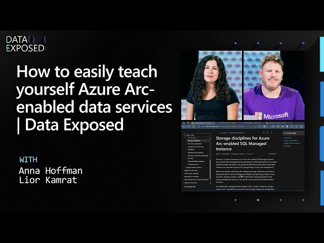 How to easily teach yourself Azure Arc-enabled data services | Data Exposed