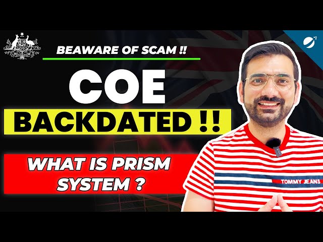 Can you get Backdated COE from Australian Government ? | What is PRISM System in Australia ?