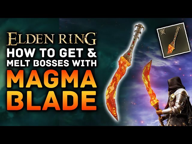 Elden Ring - This Weapon MELTS Bosses! How To Get the Magma Blade   Rare Weapon Location Guide