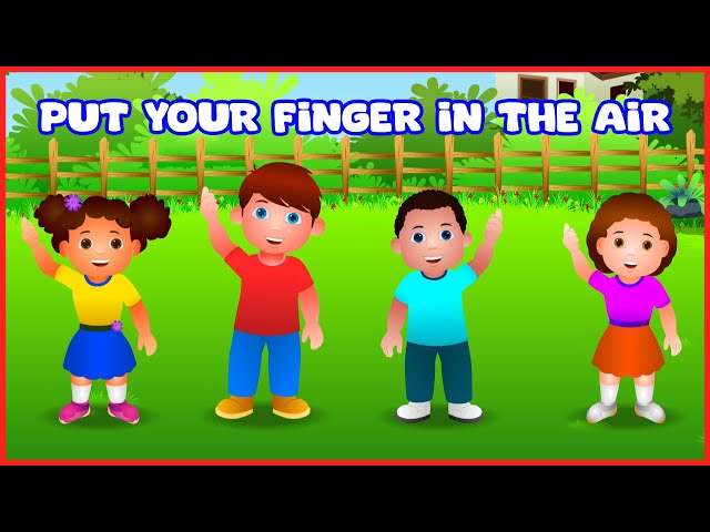 Put Your Finger In The Air | Kids Rhymes | Nursery Rhyme Song | Kids Songs | Baby Videos