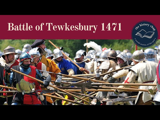 The Battle of Tewkesbury 1471 | Wars of the Roses