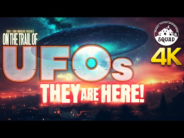 They are Here: On the Trail of UFOs 7 & 8 4K Squad Edition