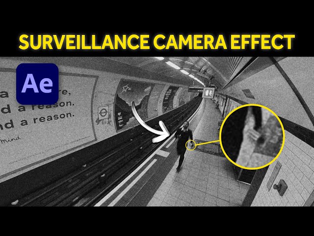 How To Do The CCTV Camera Effect - After Effects Tutorial