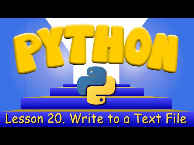 Python Programming 20. Write To a Text File