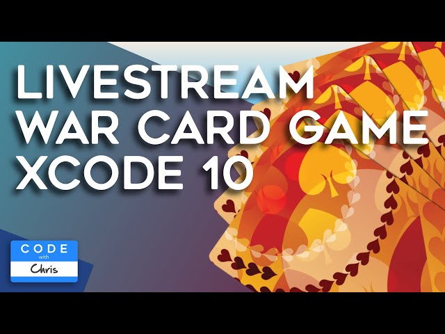How To Make an iOS App: War Card Game App in Xcode 10 [Live Streamed]