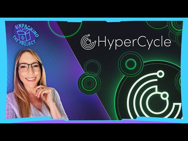 Unpacking the Project- HyperCycle