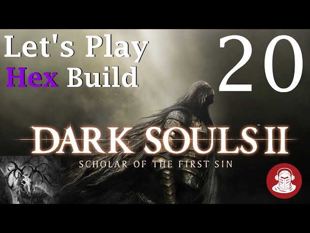 DARK DIVING | Dark Souls 2: Scholar of the First Sin | Hex Build - Let's Play Part 20