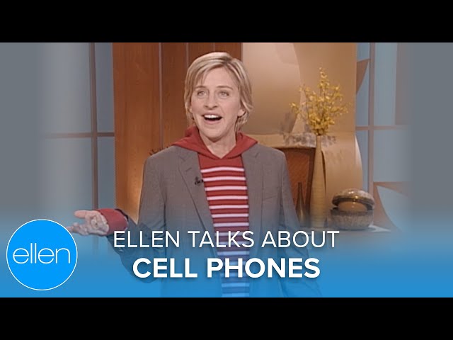 Ellen Talks about Cell Phones