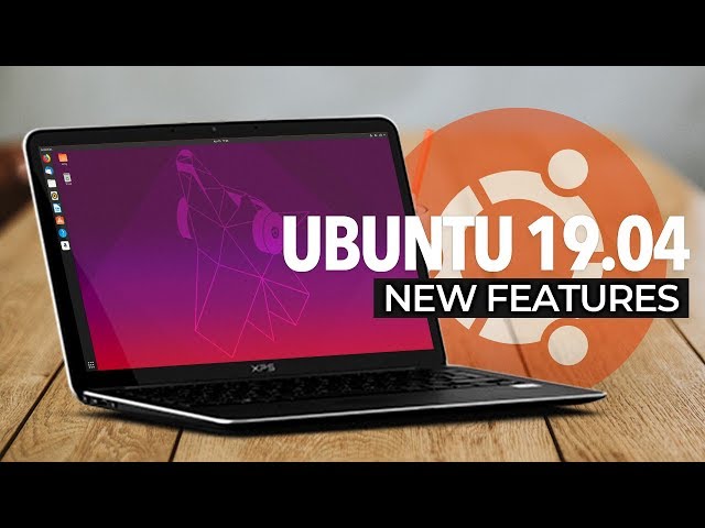 Ubuntu 19.04: What's New?