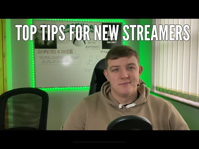 New streamer? Try these Tips!
