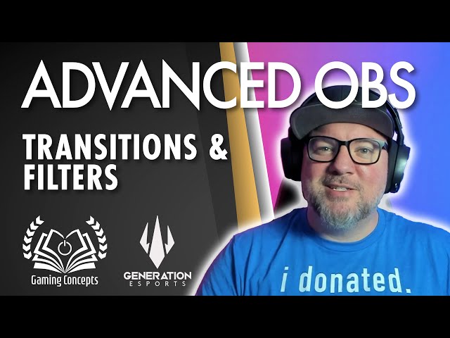 Advanced OBS Transitions, Filters, & Plugins