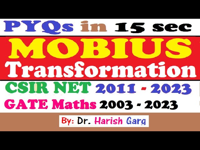 Mobius Transformation | CSIR NET 2011 - 2023 & GATE 2003 - 2023