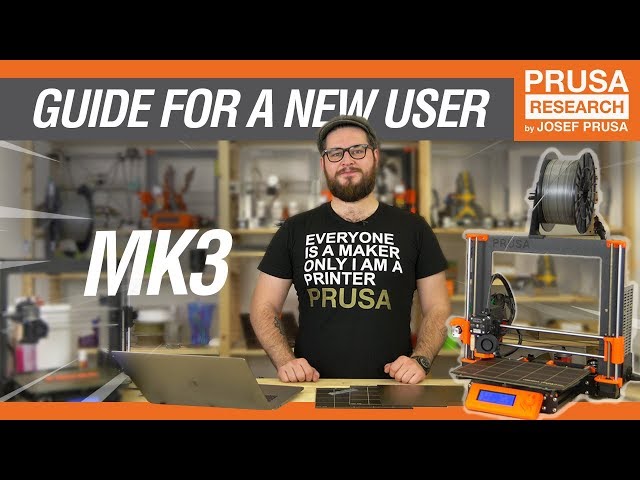 Original Prusa i3 MK3 guide for a new user