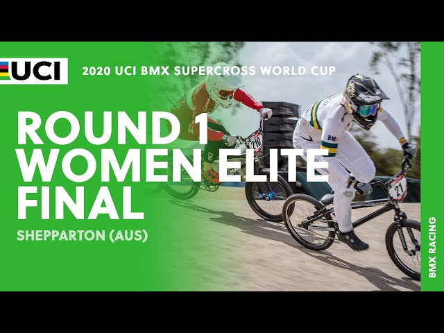 Round 1 - Women Elite Final | 2020 UCI BMX SX World Cup, Shepparton (AUS)