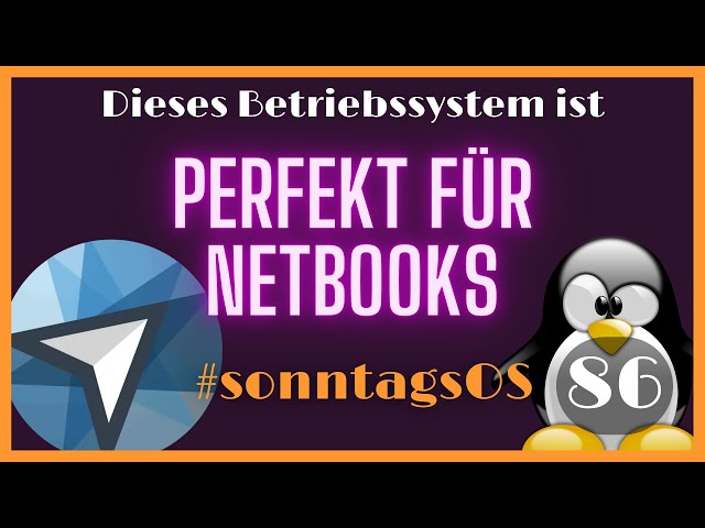 Hübsches schnelles System für Netbooks - Netrunner 23 - #SonntagsOS - 86