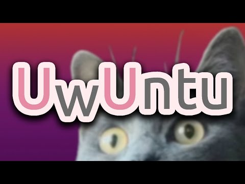 UwUntu Linux - The Operating System for Weeaboos (oh boy)