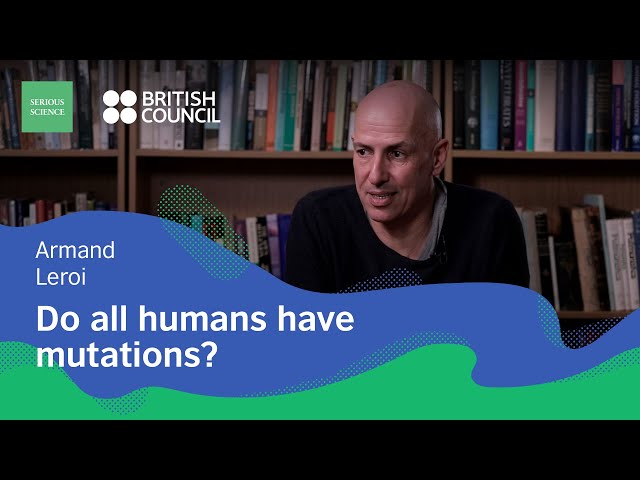 Mutations in Humans — Armand Leroi / Serious Science