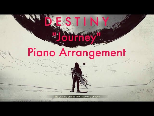 "Journey" Destiny 2 Piano Arrangement