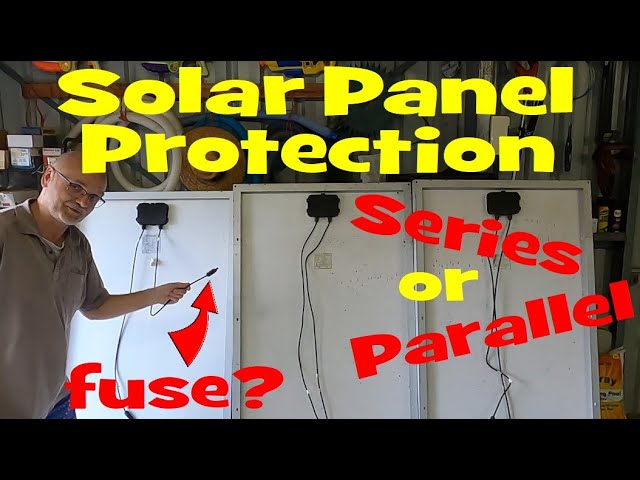 Tutorial: Solar Panel Protection in Series and Parallel