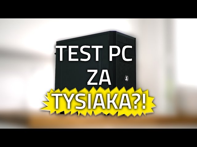 Komputer do gier za 1000 PLN? TEST PC na każdą kieszeń! 👍