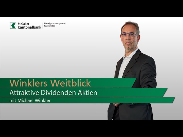 Winklers Weitblick - Attraktive Dividenden Aktien