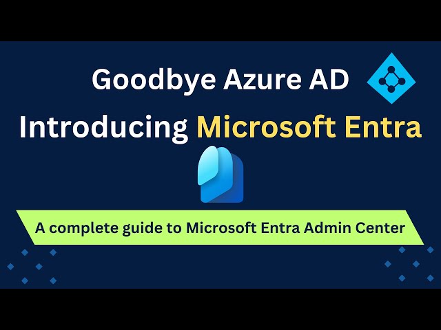 What is Microsoft Entra: Microsoft Entra Admin Center Explained