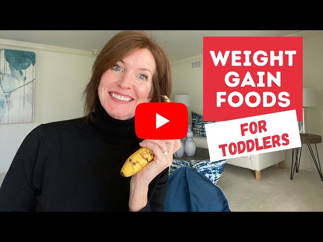 HEALTHY WEIGHT GAIN FOR TODDLERS: How to Help Underweight Toddlers Gain & Grow with Real Food