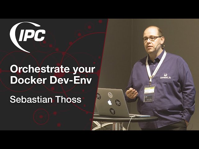 Orchestrate your Docker Dev-Env | Sebastian Thoss
