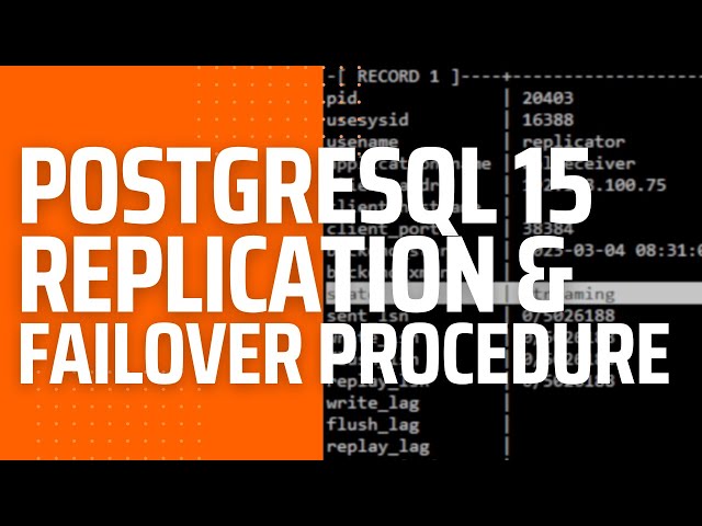 Install and Setup PostgreSQL 15 Streaming Replication with Failover Procedure on AlmaLinux 9