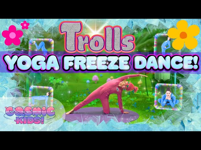 Trolls Yoga Freeze Dance! - Freeze Dance for Kids! | Cosmic Kids