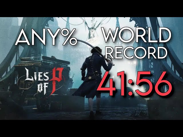 [WR] Lies of P Any% Speedrun in 41:56