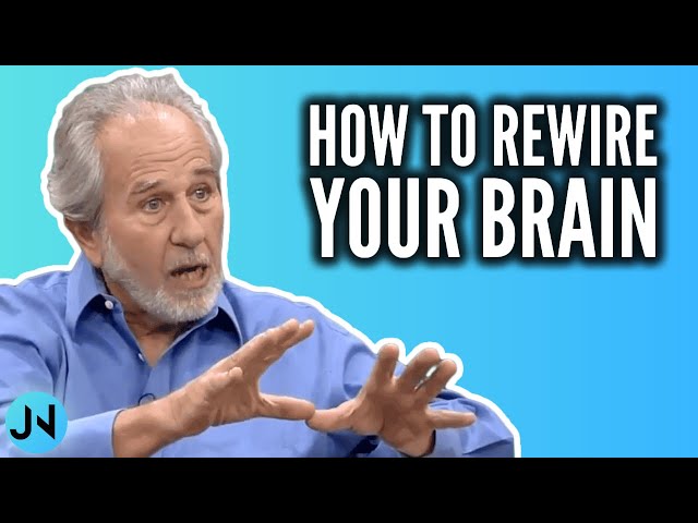 Bruce Lipton on How To Rewire Your Brain