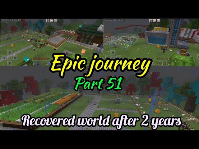 Epic journey : Part 51 - Finally recovered my old world!!!#minecraft